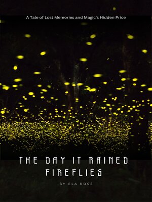 cover image of The Day It Rained Fireflies